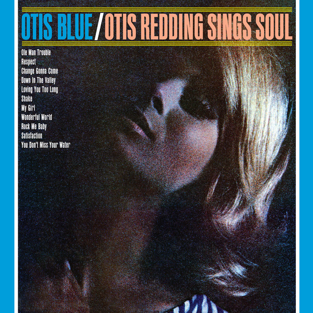 Otis Blue : otis redding sing souls